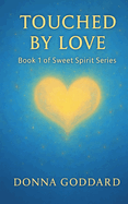 Touched by Love