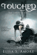 Touched - The Caress of Fate