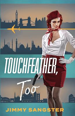 Touchfeather, Too - Sangster, Jimmy
