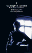 Touching from a Distance: Ian Curtis and Joy Division