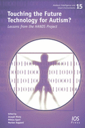 Touching the Future Technology for Autism?: Lessons from the Hands Project