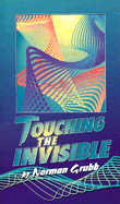 Touching the Invisible