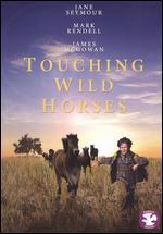 Touching Wild Horses