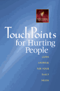 Touchpoints for Hurting People