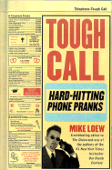 Tough Call: Hard-Hitting Phone Pranks
