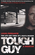 Tough Guy: A Memoir by Louis Ferrante