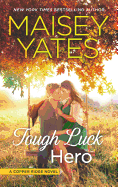 Tough Luck Hero: A Western Romance