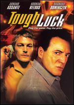 Tough Luck - Gary Ellis