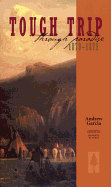 Tough Trip Through Paradise 1878-1879