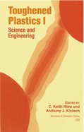 Toughened Plastics I: Science and Engineering