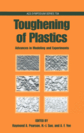 Toughening of Plastics: Advances in Modeling and Experiments
