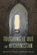 Toughing It Out in Afghanistan