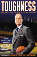 Toughness: Developing True Strength on and Off the Court