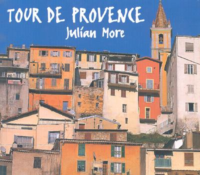 Tour de Provence - More, Julian, and Miller, John (Photographer)