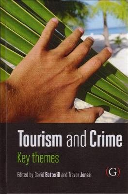 Tourism and Crime: Key Themes - Botterill, David (Editor), and Jones, Trevor (Editor)