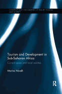 Tourism and Development in Sub-Saharan Africa: Current Issues and Local Realities