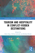 Tourism and Hospitality in Conflict-Ridden Destinations