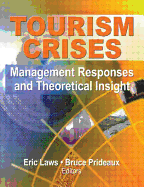 Tourism Crises: Management Responses and Theoretical Insight