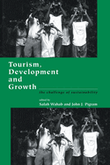 Tourism, Development and Growth: The Challenge of Sustainability