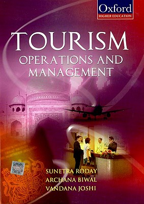 Tourism Operations and Management - Roday, Sunetra, and Biwal, Archana, and Vandana, Joshi