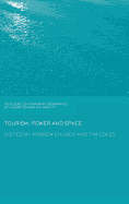 Tourism, Power and Space