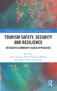 Tourism Safety, Security and Resilience: Integrated Community-Based Approaches