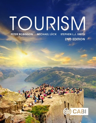 Tourism - Robinson, Peter, Dr., and L�ck, Michael, Dr., and Smith, Stephen