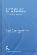 Tourist Customer Service Satisfaction: An Encounter Approach