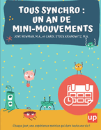 Tous synchro: un an de Mini-mouvements
