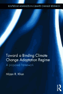 Toward a Binding Climate Change Adaptation Regime: A Proposed Framework