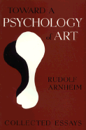 Toward a Psychology of Art: Collected Essays