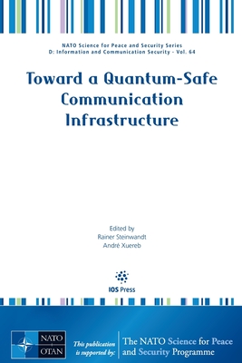 Toward a Quantum-Safe Communication Infrastructure - Steinwandt, Rainer (Editor)