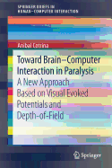 Toward Brain-Computer Interaction in Paralysis: A New Approach Based on Visual Evoked Potentials and Depth-Of-Field
