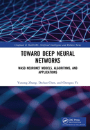 Toward Deep Neural Networks: Wasd Neuronet Models, Algorithms, and Applications