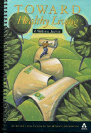 Toward Healthy Living: A Wellness Journal