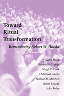 Toward Ritual Transformation: Remembering Robert Hovda