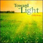 Toward the Light
