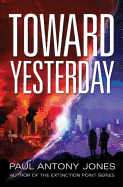 Toward Yesterday