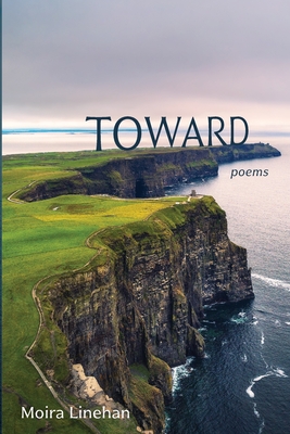 Toward - Linehan, Moira