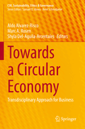 Towards a Circular Economy: Transdisciplinary Approach for Business