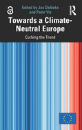 Towards a Climate-Neutral Europe: Curbing the Trend