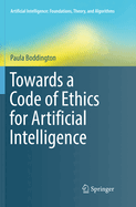 Towards a Code of Ethics for Artificial Intelligence