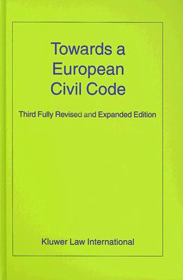 Towards a European Civil Code - Hartkamp, A S