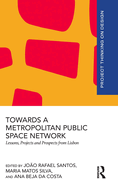 Towards a Metropolitan Public Space Network: Lessons, Projects and Prospects from Lisbon