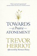 Towards a Prairie Atonement