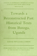 Towards a Reconstructed Past: Historical Text from Busoga, Uganda