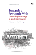 Towards A Semantic Web: Connecting Knowledge in Academic Research