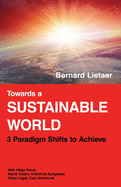 Towards a sustainable world: 3 Paradigm shifts