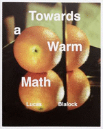 Towards a Warm Math - Blalock, Lucas, and Houck, John