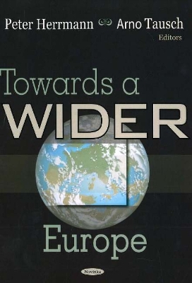 Towards a Wider Europe - Herrmann, Peter (Editor)